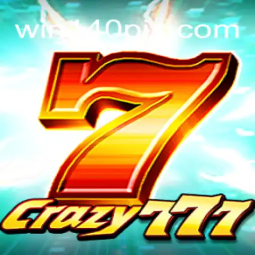 Unveiling Crazy777: The Ultimate Gaming Experience with Win140 Brasil
