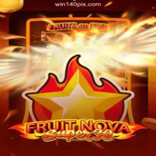 Exploring FruitrNovaSupe30: Gaming Excitement at win140 Brasil